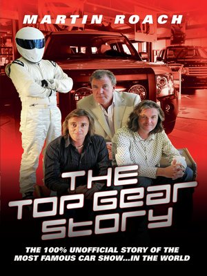 The Top Gear Story--The 100% Unofficial Story of the Most Famous Car Show... In the World - ebook